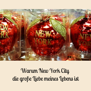 Warum New York City die große Liebe meines Lebens ist